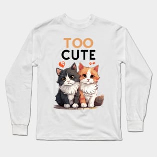 Too Cute kittens Long Sleeve T-Shirt